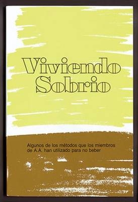 Viviendo Sobrio - Alcoholics Anonymous World Services Inc