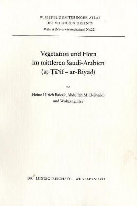 Vegetation und Flora im mittleren Saudi-Arabien (at-Ta'if - ar-Riyad)