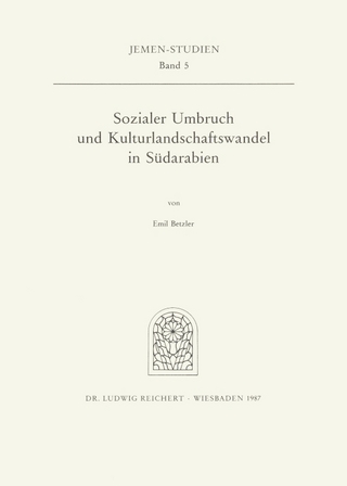 Sozialer Umbruch und Kulturlandschaftswandel in Südarabien