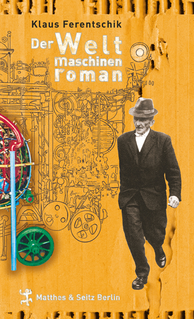 Der Weltmaschinenroman - Klaus Ferentschik