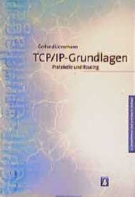 TCP/IP - Grundlagen - Gerhard Lienemann