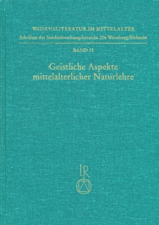 Geistliche Aspekte mittelalterlicher Naturlehre