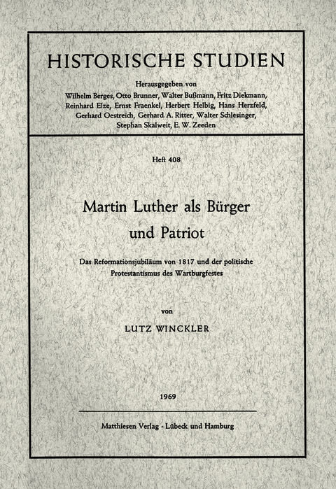 Martin Luther als B&uuml;rger und Patriot - Lutz Winckler