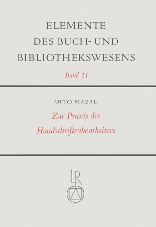 Zur Praxis des Handschriftenbearbeiters