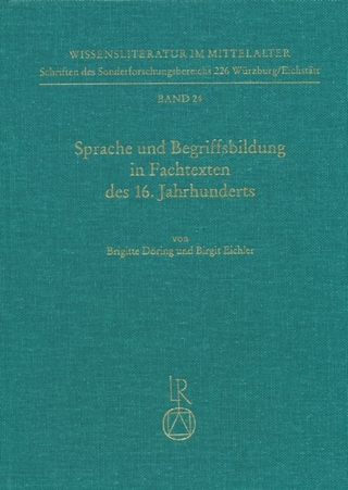 Sprache und Begriffsbildung in Fachtexten des 16. Jahrhunderts