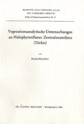 Vegetationsanalytische Untersuchungen an Halophytenfluren Zentralanatoliens (Türkei)