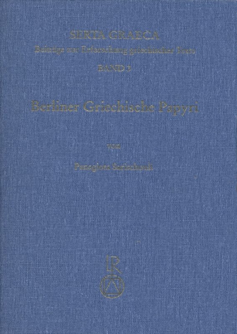Berliner Griechische Papyri - Panagiota Sarischouli