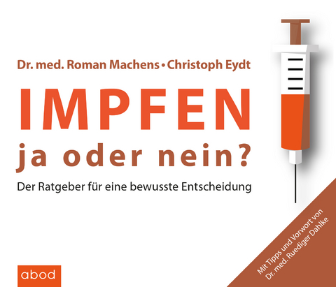 Impfen - Dr. Roman Machens, Christoph Eydt, Dr. Ruediger Dahlke