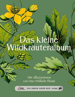 Das große kleine Buch: Das kleine Wildkräuteralbum