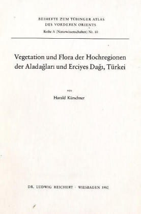 Vegetation und Flora der Hochregionen der Aladaglari und Erciyes Dagi, Türkei