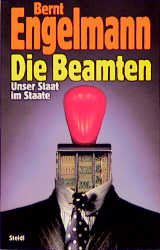 Die Beamten - Bernt Engelmann