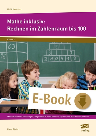 Mathe inklusiv: Rechnen im Zahlenraum bis 100