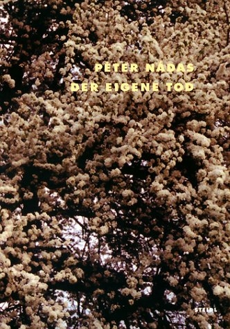 Der eigene Tod - P&eacute;ter Nadas