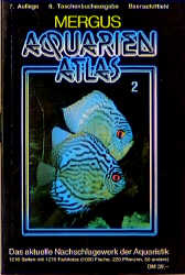 Aquarienatlas - Deutsche Ausgabe. Das umfassende Kompaktwerk über...