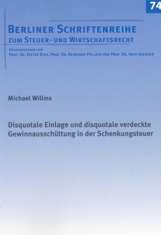 Disquotale Einlage und disquotale verdeckte Gewinnausschüttung in der Schenkungsteuer