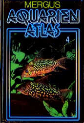 Aquarienatlas - Deutsche Ausgabe. Das umfassende Kompaktwerk &uuml;ber...