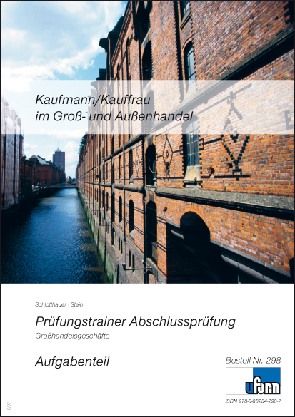 Kaufmann /Kauffrau im Groß- und Außenhandel - Hans Schlotthauer, Helmut Stein