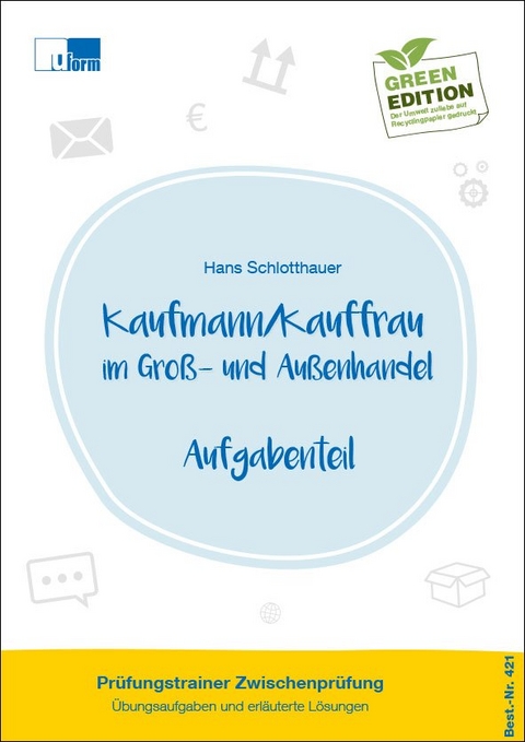 Kaufmann/Kauffrau im Groß- und Außenhandel - Hans Schlotthauer