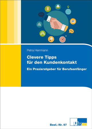 Clevere Tipps für den Kundenkontakt