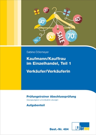 Kaufmann/Kauffrau im Einzelhandel Teil 1 und Verkäufer/Verkäuferin