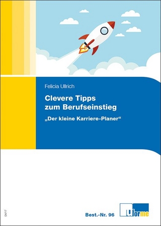 Clevere Tipps zum Berufseinstieg