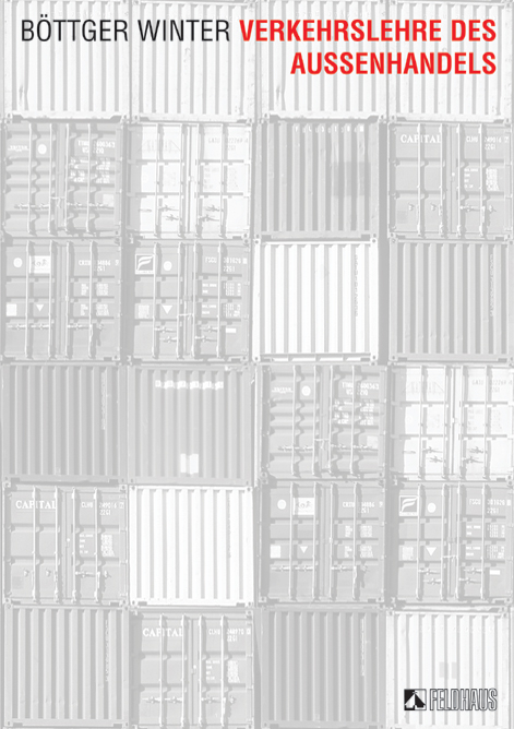 Verkehrslehre des Au&szlig;enhandels - Claus B&ouml;ttger, Christian Winter
