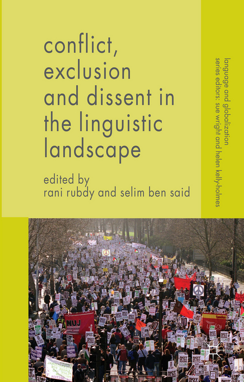 Conflict, Exclusion and Dissent in the Linguistic Landscape - 
