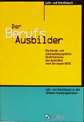 Der Berufsausbilder - Lehr- und Arbeitsbuch - Rolf H Schaper, Rolf Schreiber, Wolfgang Seyd