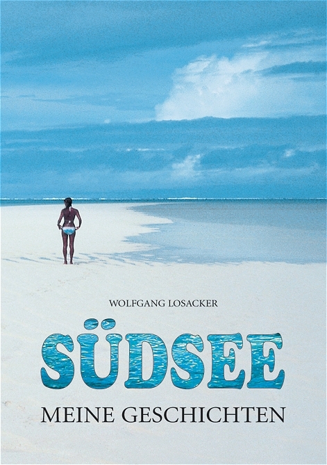 S&uuml;dsee - Meine Geschichten - Wolfgang Losacker