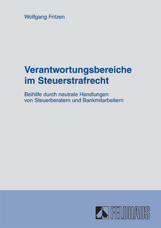 Verantwortungsbereiche im Steuerstrafrecht
