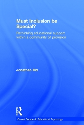 Must Inclusion be Special? - Jonathan Rix