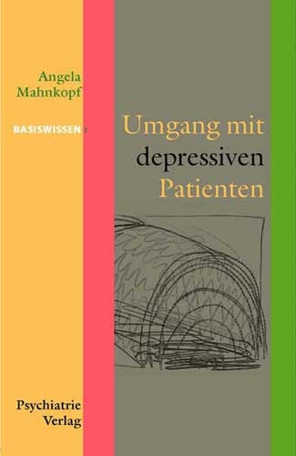 Umgang mit depressiven Patienten - Angela Mahnkopf
