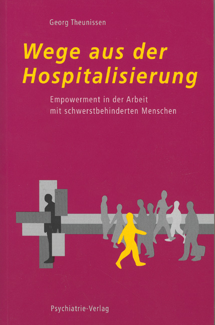 Wege aus der Hospitalisierung - Georg Theunissen