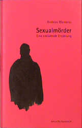 Sexualm&ouml;rder - Andreas Marneros