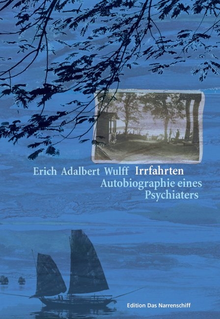 Irrfahrten - Erich A Wulff