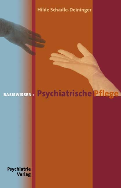 Psychiatrische Pflege - Hilde Sch&auml;dle-Deininger