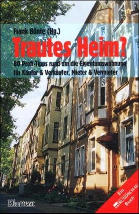 Trautes Heim? - Frank B&uuml;nte