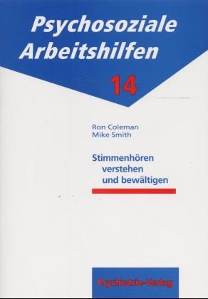 Stimmenh&ouml;ren verstehen und bew&auml;ltigen - Marc Smith, Ron Coleman