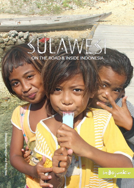 Sulawesi (Indonesien Reiseführer von Indojunkie) - Petra Hess, Melissa Schumacher
