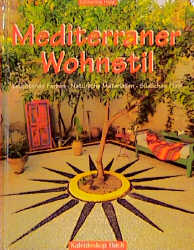 Mediterraner Wohnstil - Catherine Haig