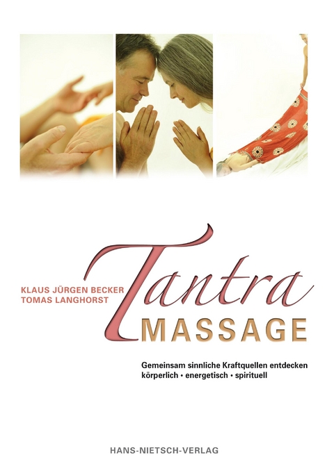 Tantra Massage -  Tomas Langhorst,  J&uuml;rgen Becker