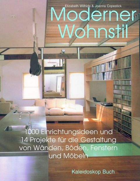 Moderner Wohnstil - Elizabeth Wilhide, Joanna Copestick