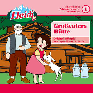 Heidi - Großvaters Hütte, 1 Audio-CD