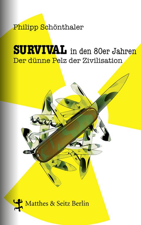 Survival in den 80er Jahren - Philipp Sch&ouml;nthaler