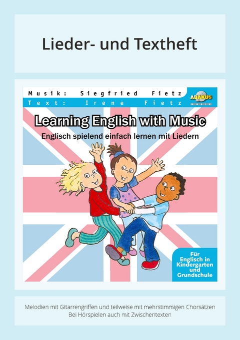 Learning English with Music - Englisch spielend einfach lernen mit Liedern - Siegfried Fietz, Irene Fietz