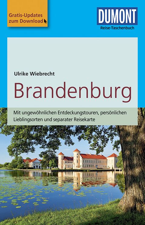 DuMont Reise-Taschenbuch Reisef&uuml;hrer Brandenburg - Ulrike Wiebrecht