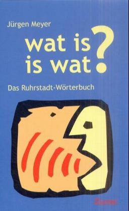 Wat is is wat? - J&uuml;rgen Meyer