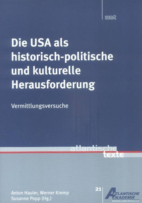 Die USA als historisch-politische und kulturelle Herausforderung - 