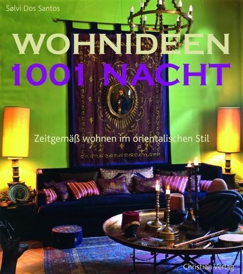 Wohnideen 1001 Nacht - Solvi D Santos