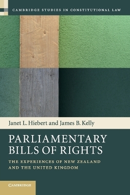Parliamentary Bills of Rights - Janet L. Hiebert, James B. Kelly